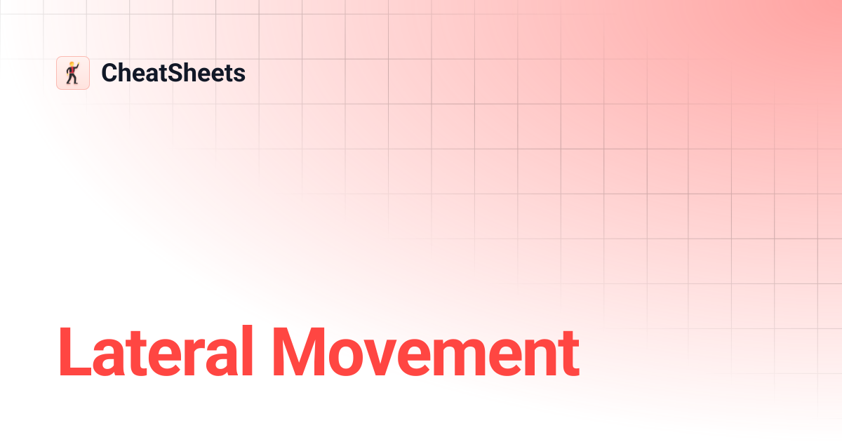 Lateral Movement | CheatSheets